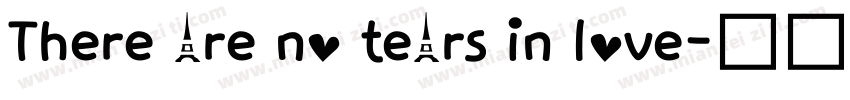 There are no tears in love字体转换